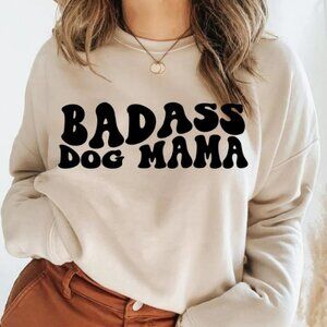 Badass Dog Mama Tan Crewneck Sweatshirt NEW
